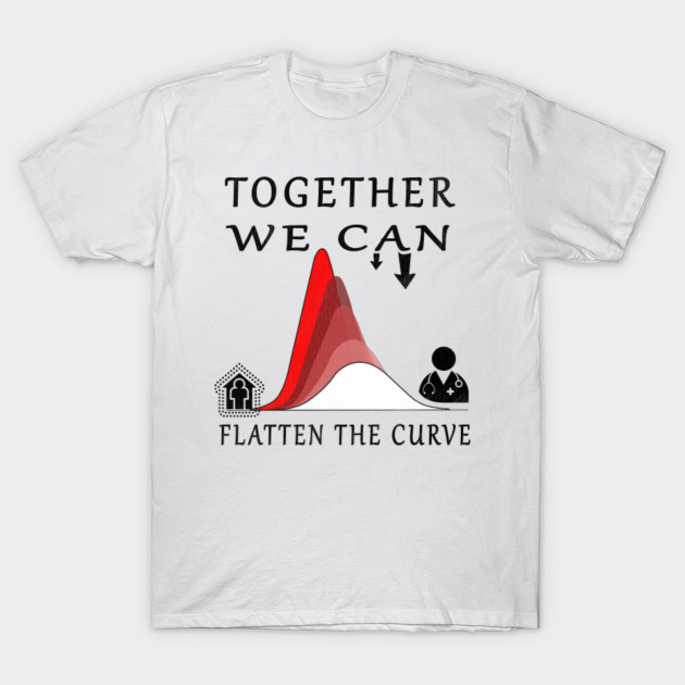 two weeks to flatten the curve t shirt